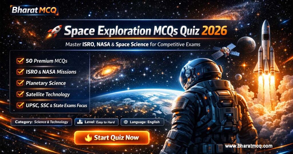 Space Exploration MCQs Quiz for Indian Competitive Exams 2026