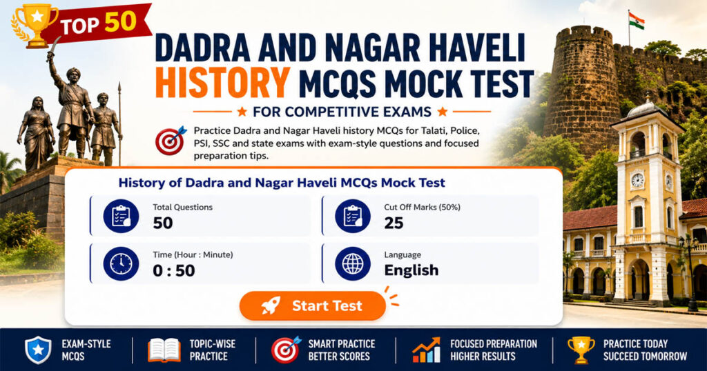 Top 50 Dadra and Nagar Haveli History MCQs Mock Test For Competitive Exams