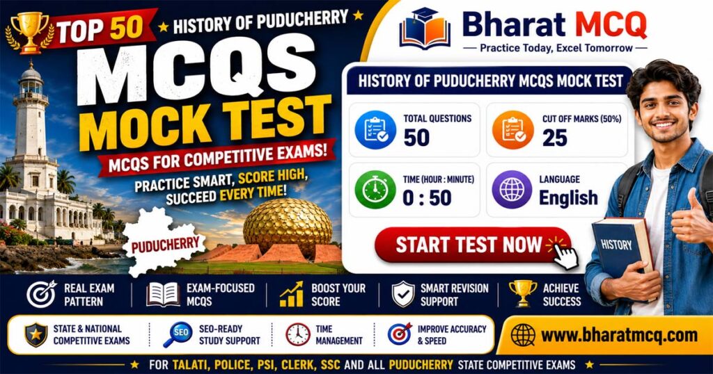 Top 50 History of Puducherry MCQs Mock Test for Competitive Exams