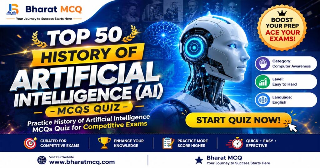Top 50 History of Artificial Intelligence (AI) MCQs Quiz for Competitive Exams