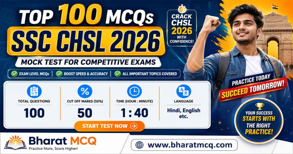 Top 100 MCQs Of SSC CHSL Mock Test 2026 For Competitive Exams