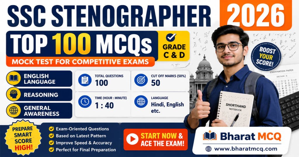Top 100 MCQs Of SSC Stenographer Mock Test 2026 For Competitive Exams