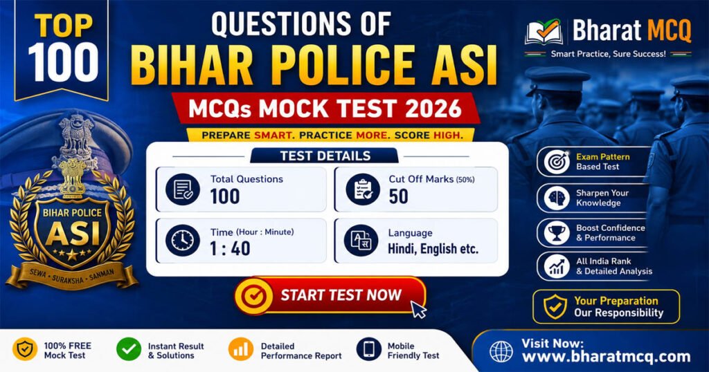Top 100 Questions Of Bihar Police ASI MCQs Mock Test 2026