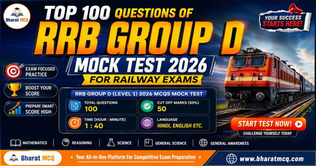 Top 100 Questions Of RRB Group D Mock Test 2026 For Railway Exams